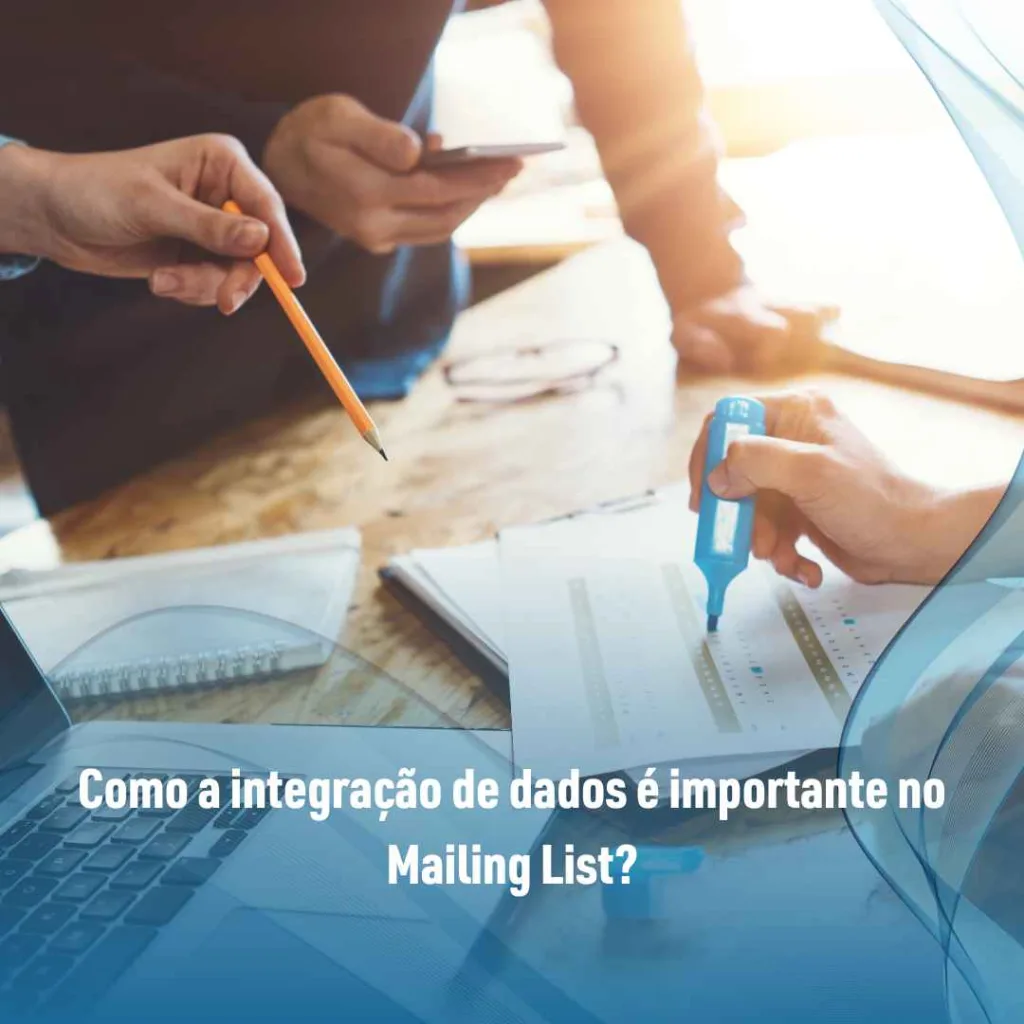 Como a integração de dados é importante no Mailing List?