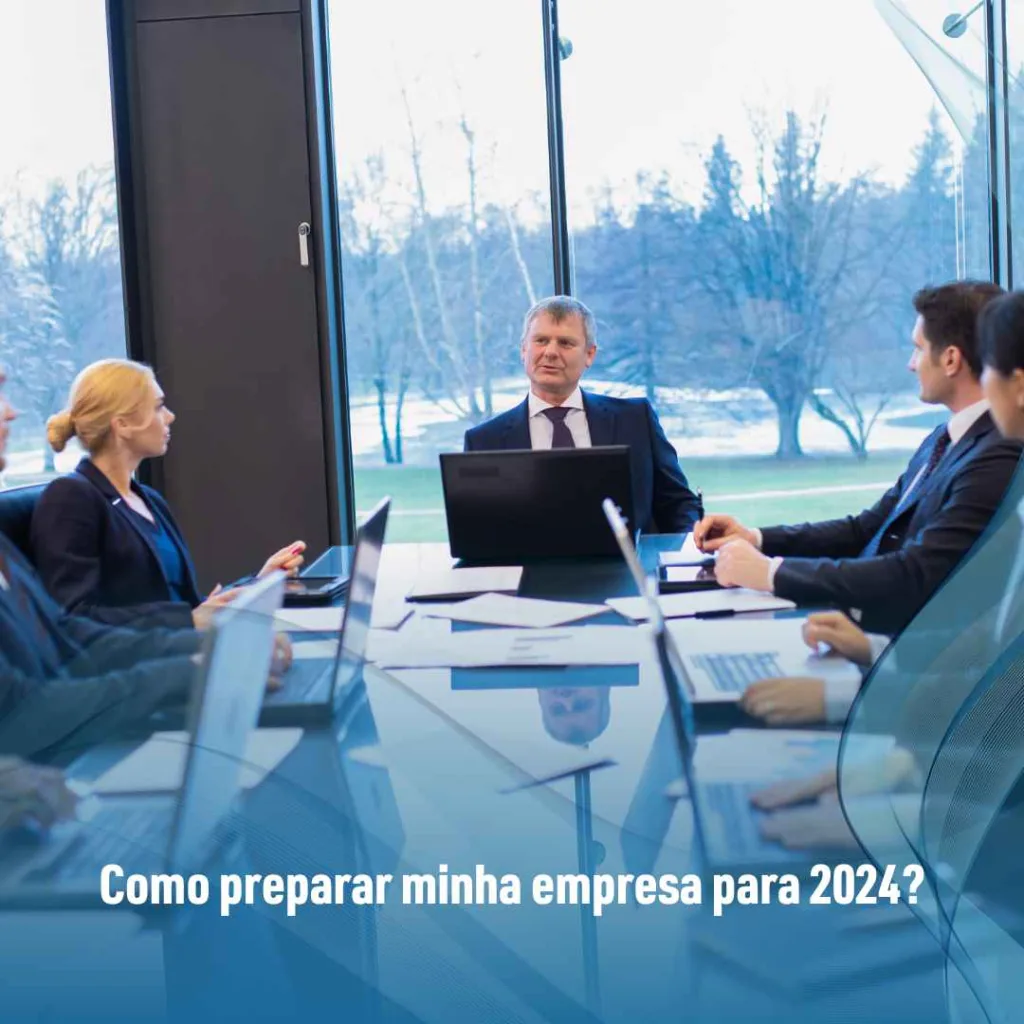 Como preparar minha empresa para 2024?