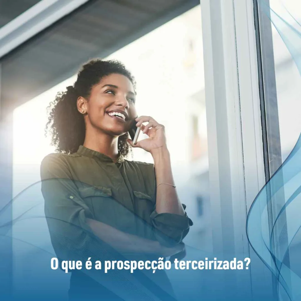 O que é a prospecção terceirizada