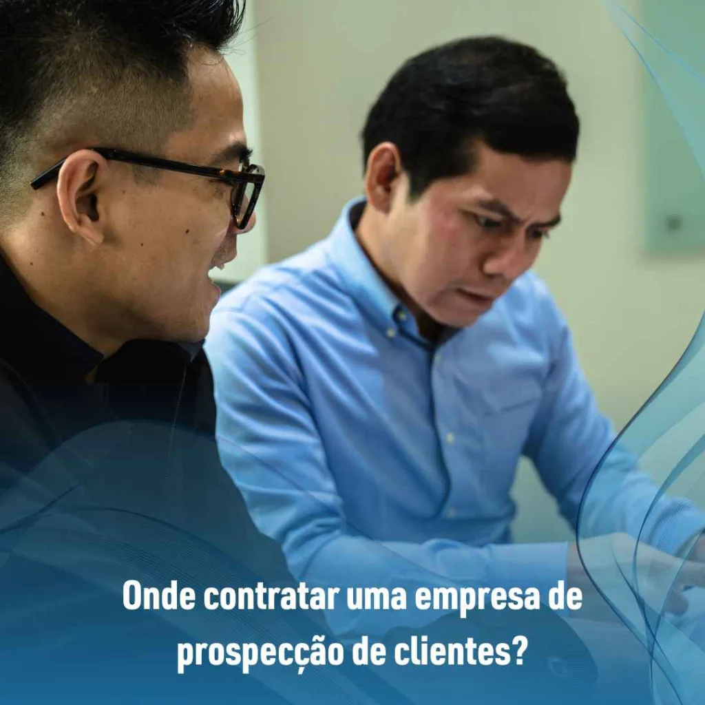 Empresa de prospecção de clientes: Por que é importante e onde contratar? 3 Onde contratar uma empresa de prospecção de clientes?