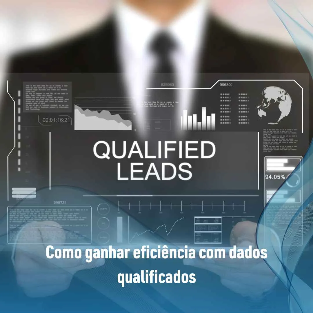 Como ganhar eficiência com dados qualificados