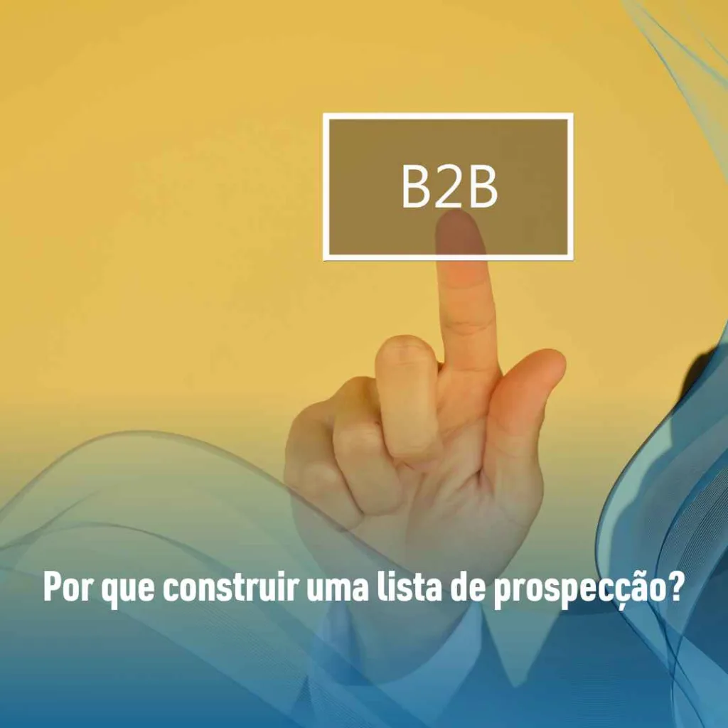 Por que construir uma lista de prospecção?