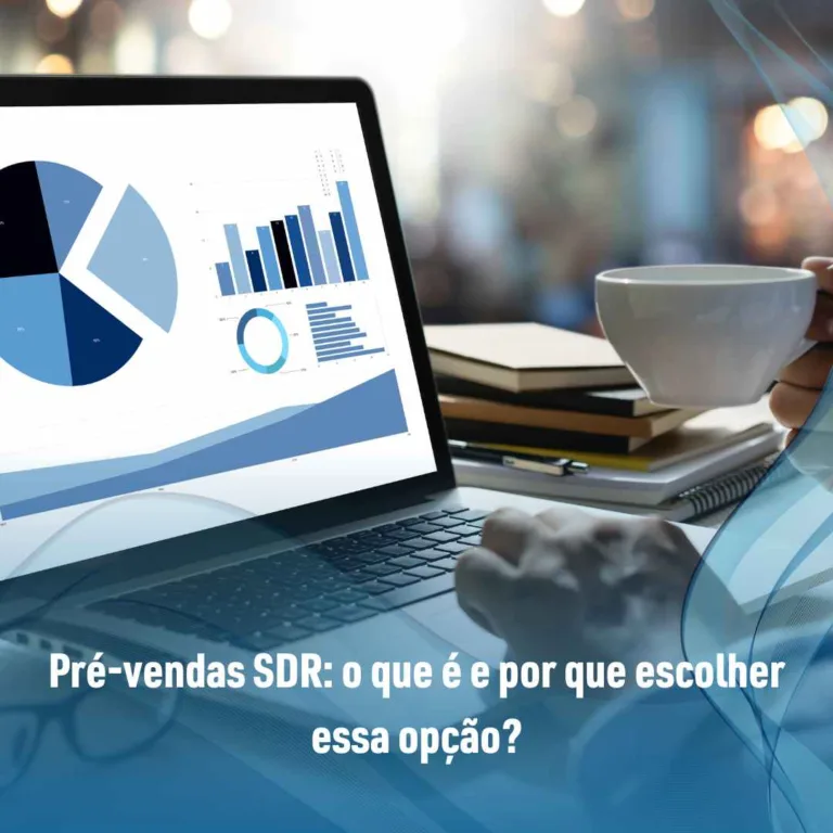 Pré-vendas SDR: o que é e por que escolher essa opção?