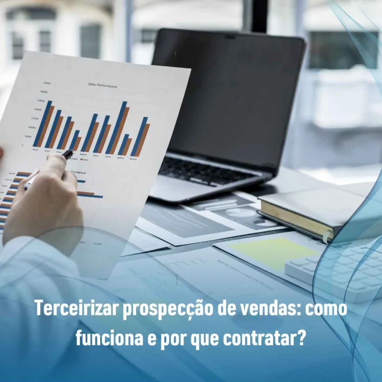 Terceirizar prospecção de vendas: como funciona e por que contratar?