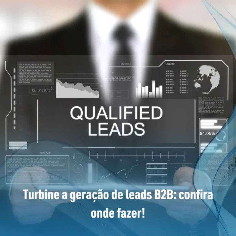 Turbine a geração de leads B2B: confira onde fazer!