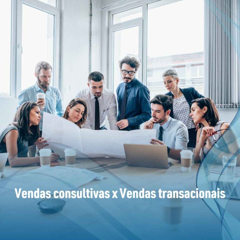 Vendas consultivas x Vendas transacionais