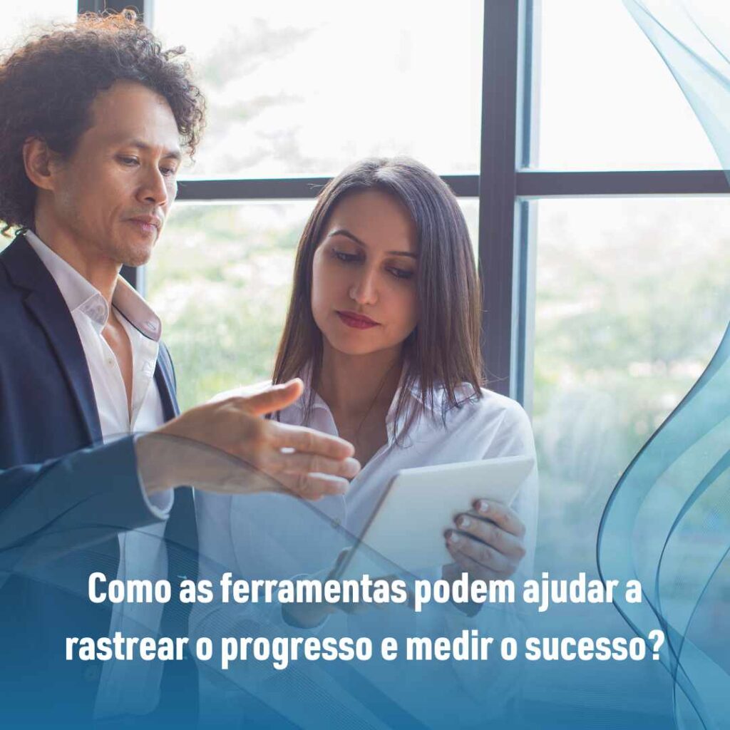 6 Ferramentas essenciais para alavancar seu empreendimento 3 Como as ferramentas podem ajudar a rastrear o progresso e medir o sucesso