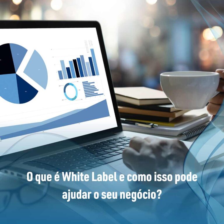 O que é White Label e como isso pode ajudar o seu negócio?