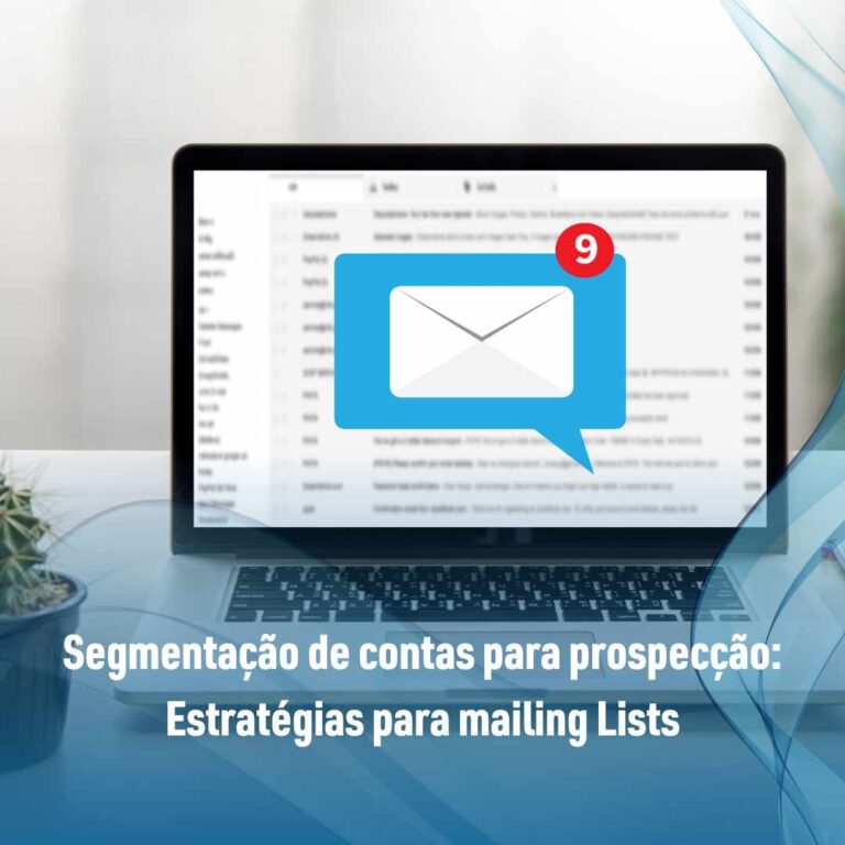 Segmentação de contas para prospecção: Estratégias para mailing Lists