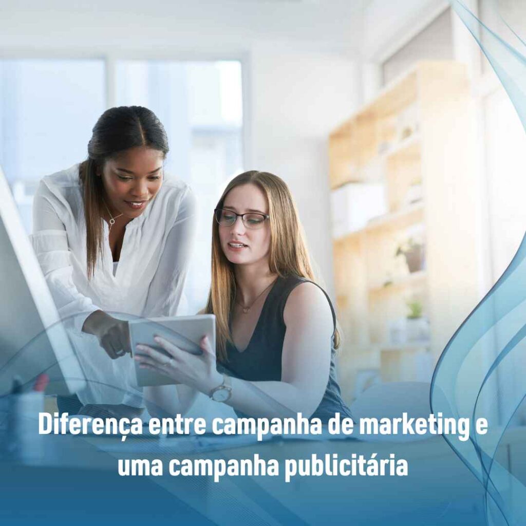 Campanhas de marketing: principais tipos e por que fazer? Confira! 2 campanhas de marketing