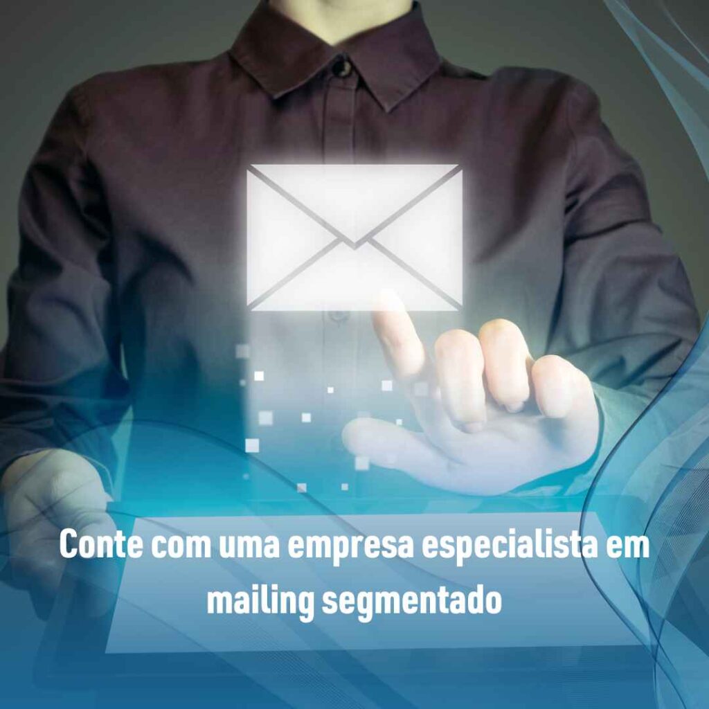 Aprenda aqui a fazer um mailing segmentado! 3 Conte com uma empresa especialista em mailing segmentado