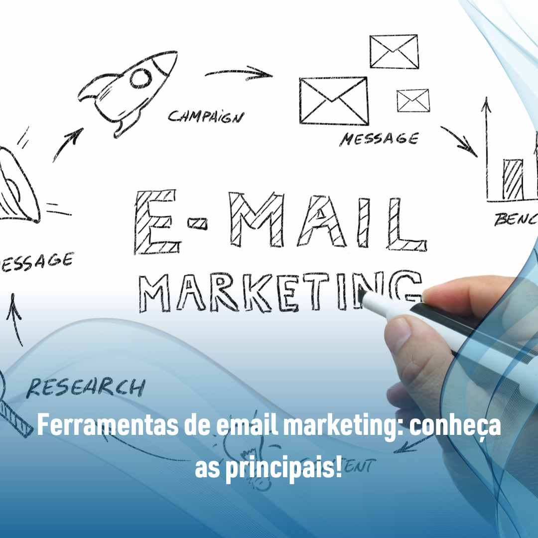 Ferramentas de email marketing conheça as principais!