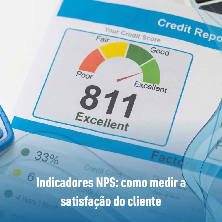 Indicadores NPS: como medir a satisfação do cliente
