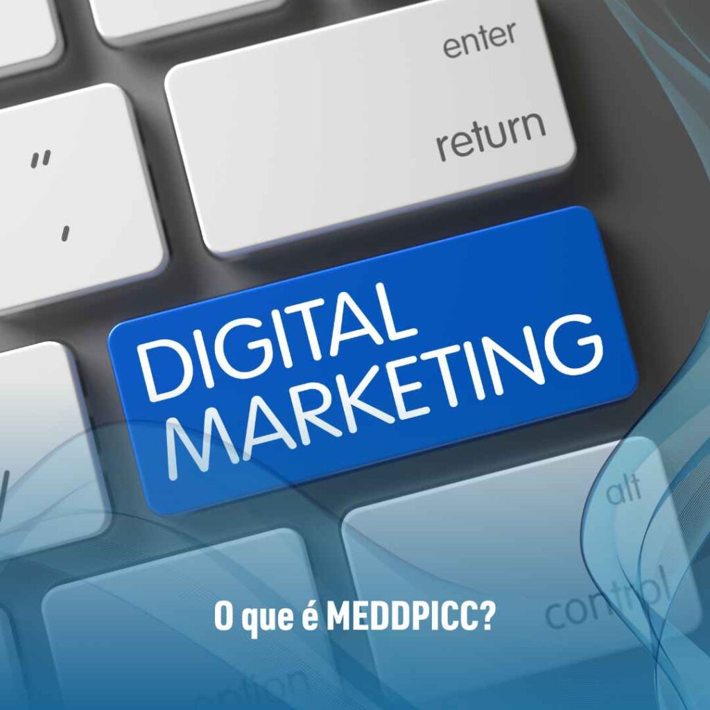 MEDDPICC: a metodologia eficaz para otimizar vendas B2B 2 O que é MEDDPICC