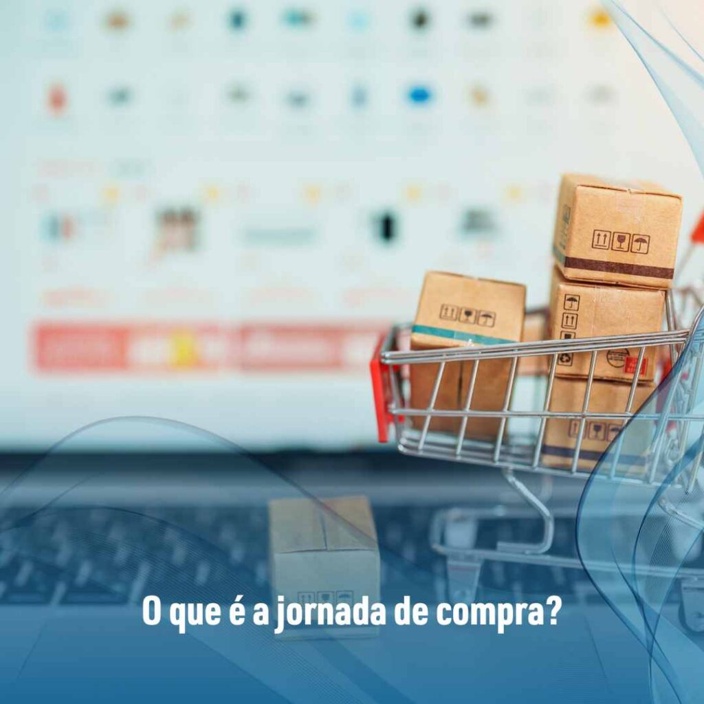 O que é a jornada de compra