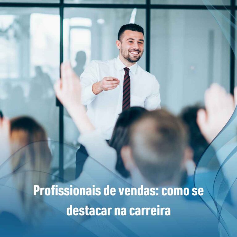 Profissionais de vendas: como se destacar na carreira